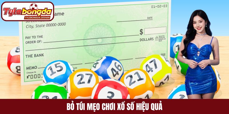 Bỏ túi mẹo chơi xổ số hiệu quả