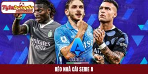 kèo nhà cái Serie A
