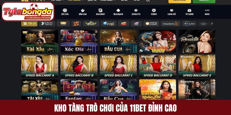 Kho tàng trò chơi 11Bet đỉnh cao