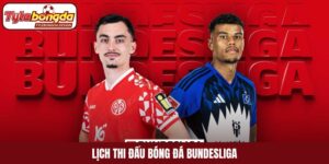 Lịch thi đấu bóng đá Bundesliga
