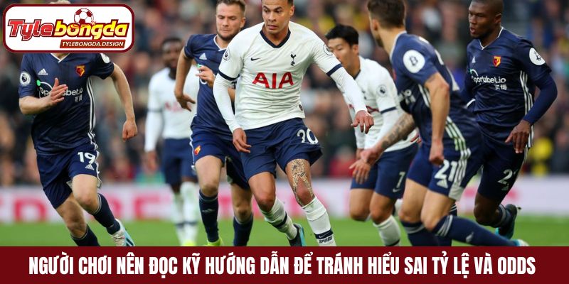 Người chơi nên đọc kỹ hướng dẫn để tránh hiểu sai tỷ lệ và odds 