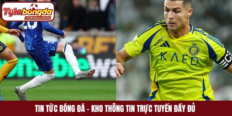 Tin tức bóng đá - Kho thông tin trực tuyến đầy đủ