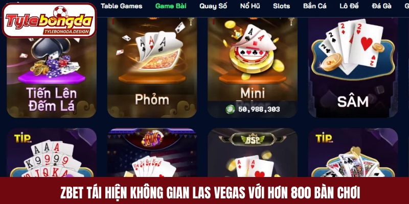 Zbet tái hiện không gian Las Vegas với hơn 800 bàn chơi